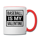 Baseball Is My Valentine v1 - Contrast Coffee Mug - white/red