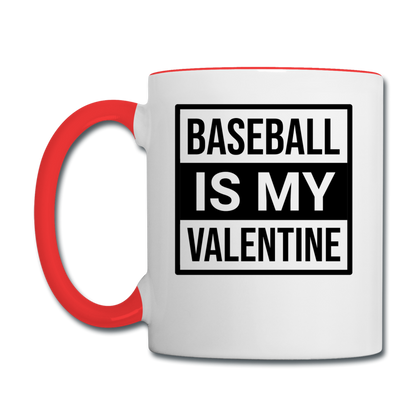 Baseball Is My Valentine v1 - Contrast Coffee Mug - white/red