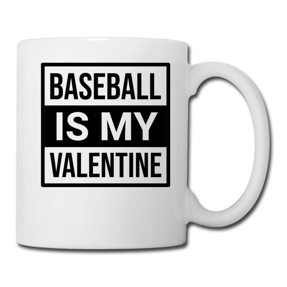 Baseball Is My Valentine v1 - Coffee/Tea Mug - white