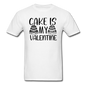 Cake Is My Valentine v1 - Unisex Classic T-Shirt - white