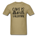 Cake Is My Valentine v1 - Unisex Classic T-Shirt - khaki