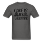 Cake Is My Valentine v1 - Unisex Classic T-Shirt - charcoal