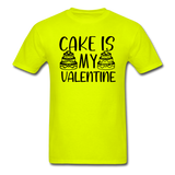Cake Is My Valentine v1 - Unisex Classic T-Shirt - safety green