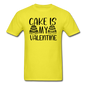 Cake Is My Valentine v1 - Unisex Classic T-Shirt - yellow