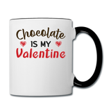 Chocolate Is My Valentine v1 - Contrast Coffee Mug - white/black
