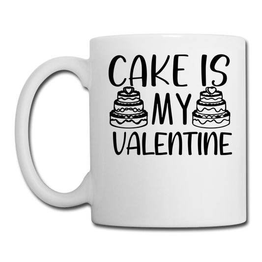 Cake Is My Valentine v1 - Coffee/Tea Mug - white