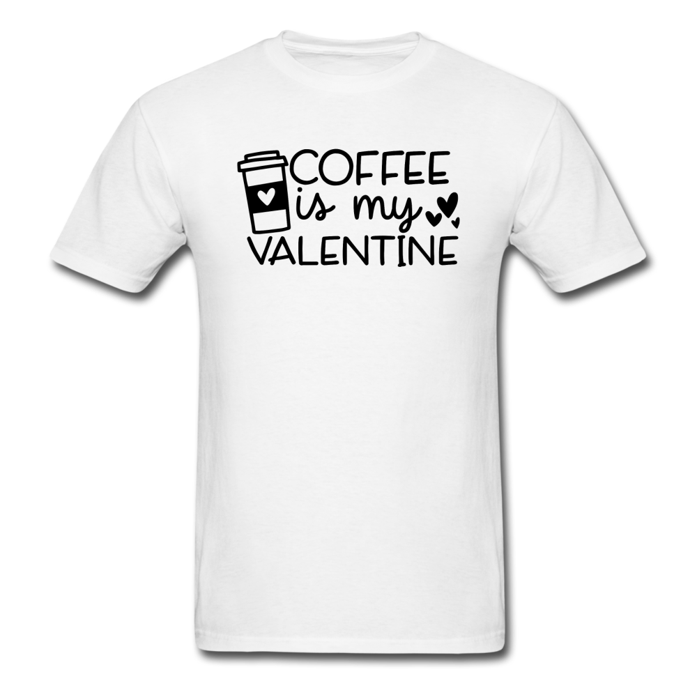 Coffee Is My Valentine v1 - Unisex Classic T-Shirt - white