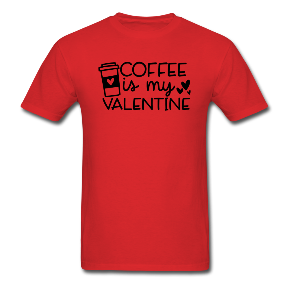 Coffee Is My Valentine v1 - Unisex Classic T-Shirt - red