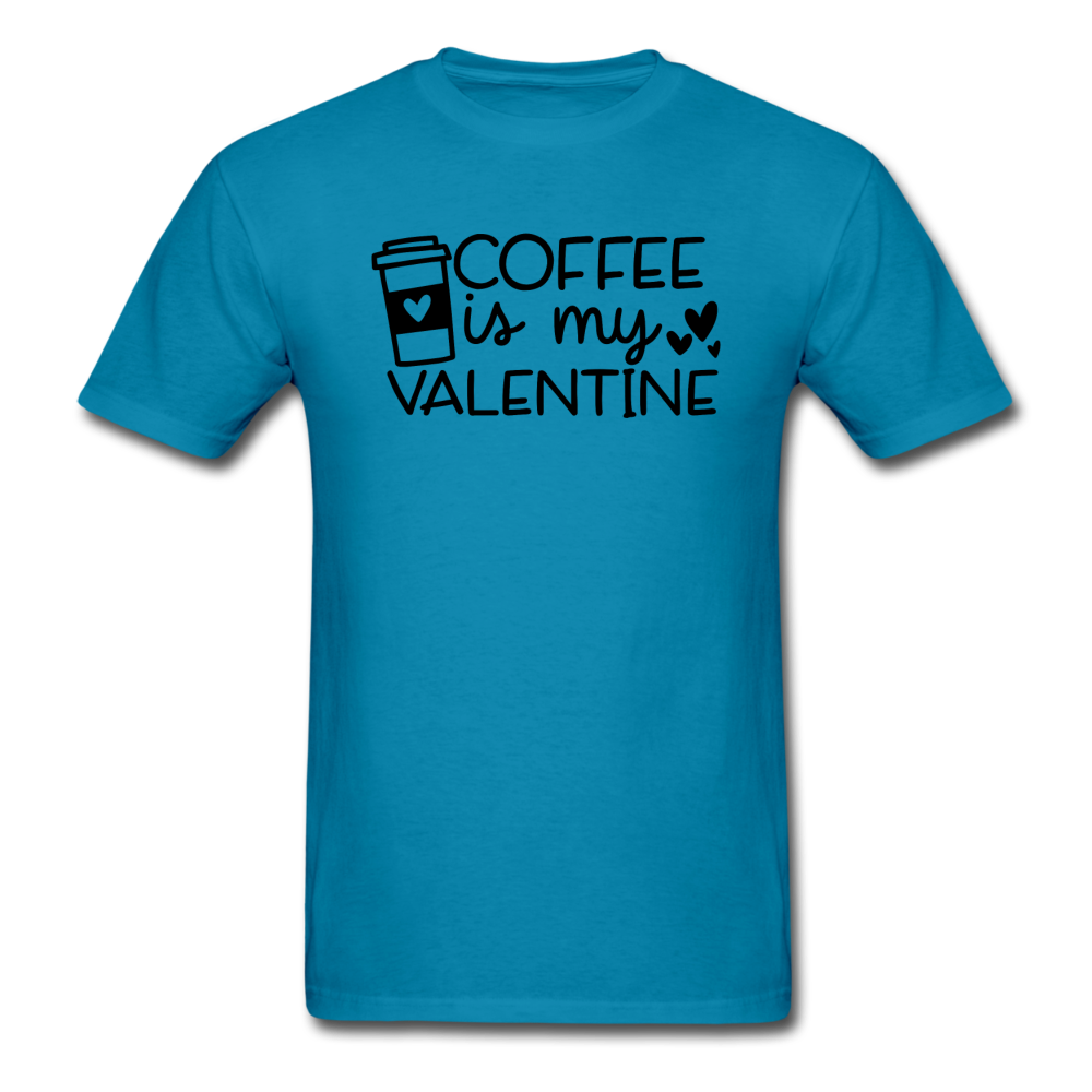 Coffee Is My Valentine v1 - Unisex Classic T-Shirt - turquoise