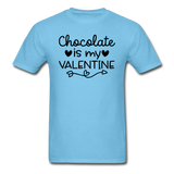 Chocolate Is My Valentine v2 - Unisex Classic T-Shirt - aquatic blue