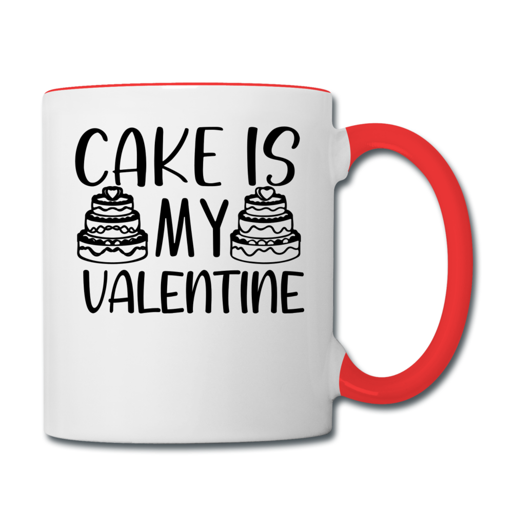 Cake Is My Valentine v1 - Contrast Coffee Mug - white/red