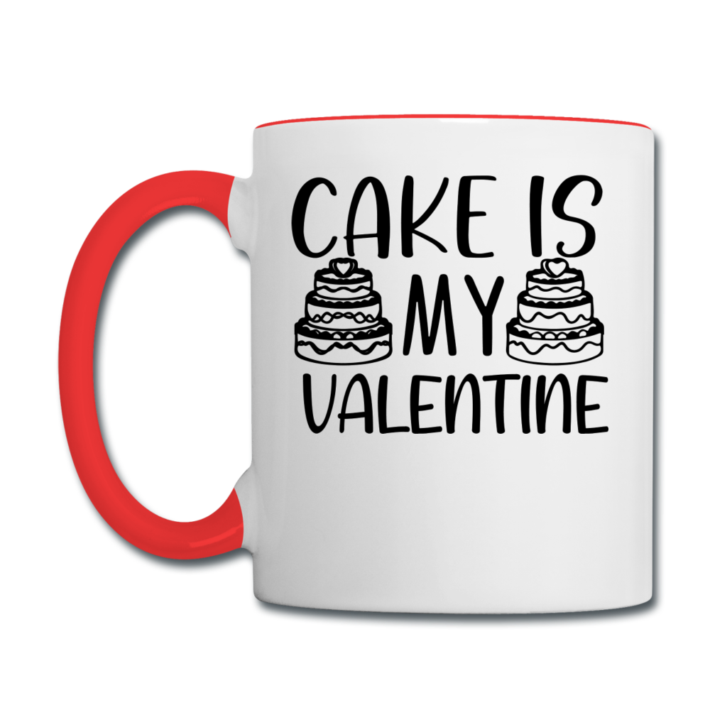 Cake Is My Valentine v1 - Contrast Coffee Mug - white/red