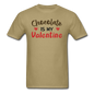 Chocolate Is My Valentine v1 - Unisex Classic T-Shirt - khaki