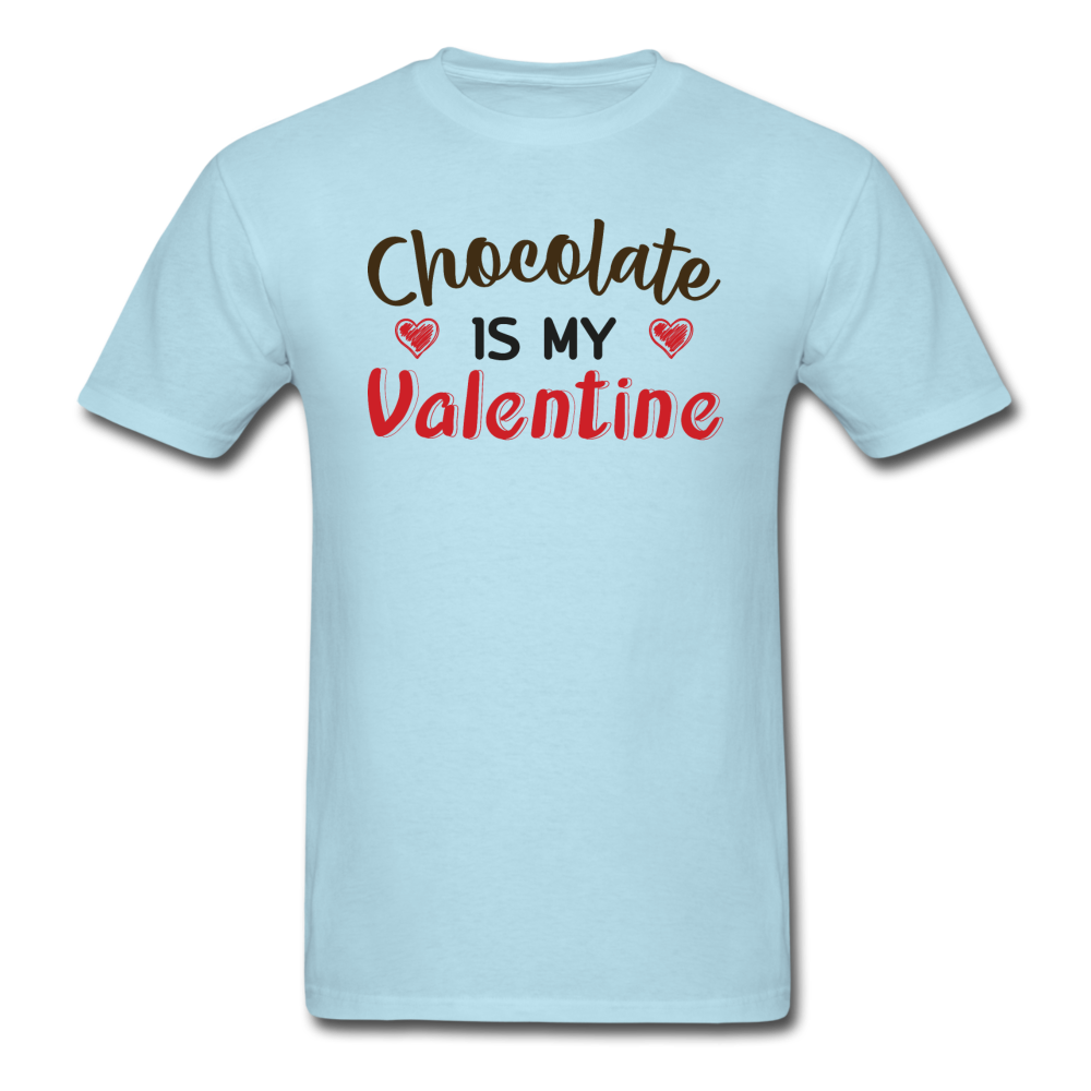 Chocolate Is My Valentine v1 - Unisex Classic T-Shirt - powder blue