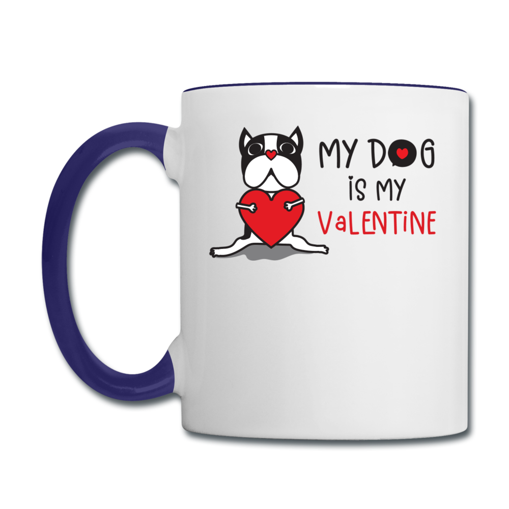 My Dog Is My Valentine v1 - Contrast Coffee Mug - white/cobalt blue