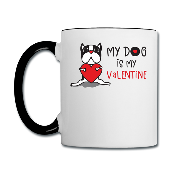 My Dog Is My Valentine v1 - Contrast Coffee Mug - white/black