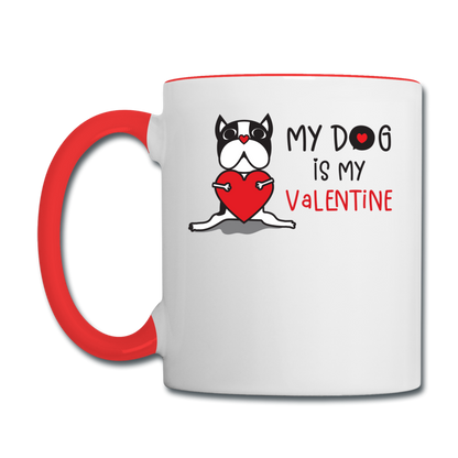 My Dog Is My Valentine v1 - Contrast Coffee Mug - white/red