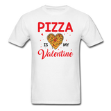 Pizza Is My Valentine v1 - Unisex Classic T-Shirt - white