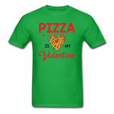 Pizza Is My Valentine v1 - Unisex Classic T-Shirt - bright green