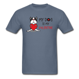 My Dog Is My Valentine v1 - Unisex Classic T-Shirt - denim