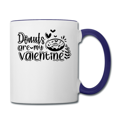 Donuts Are My Valentine v1 - Contrast Coffee Mug - white/cobalt blue