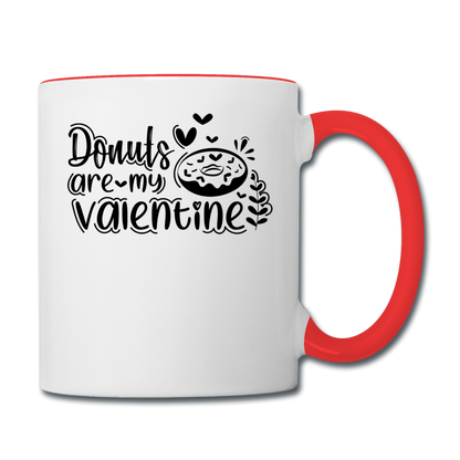 Donuts Are My Valentine v1 - Contrast Coffee Mug - white/red