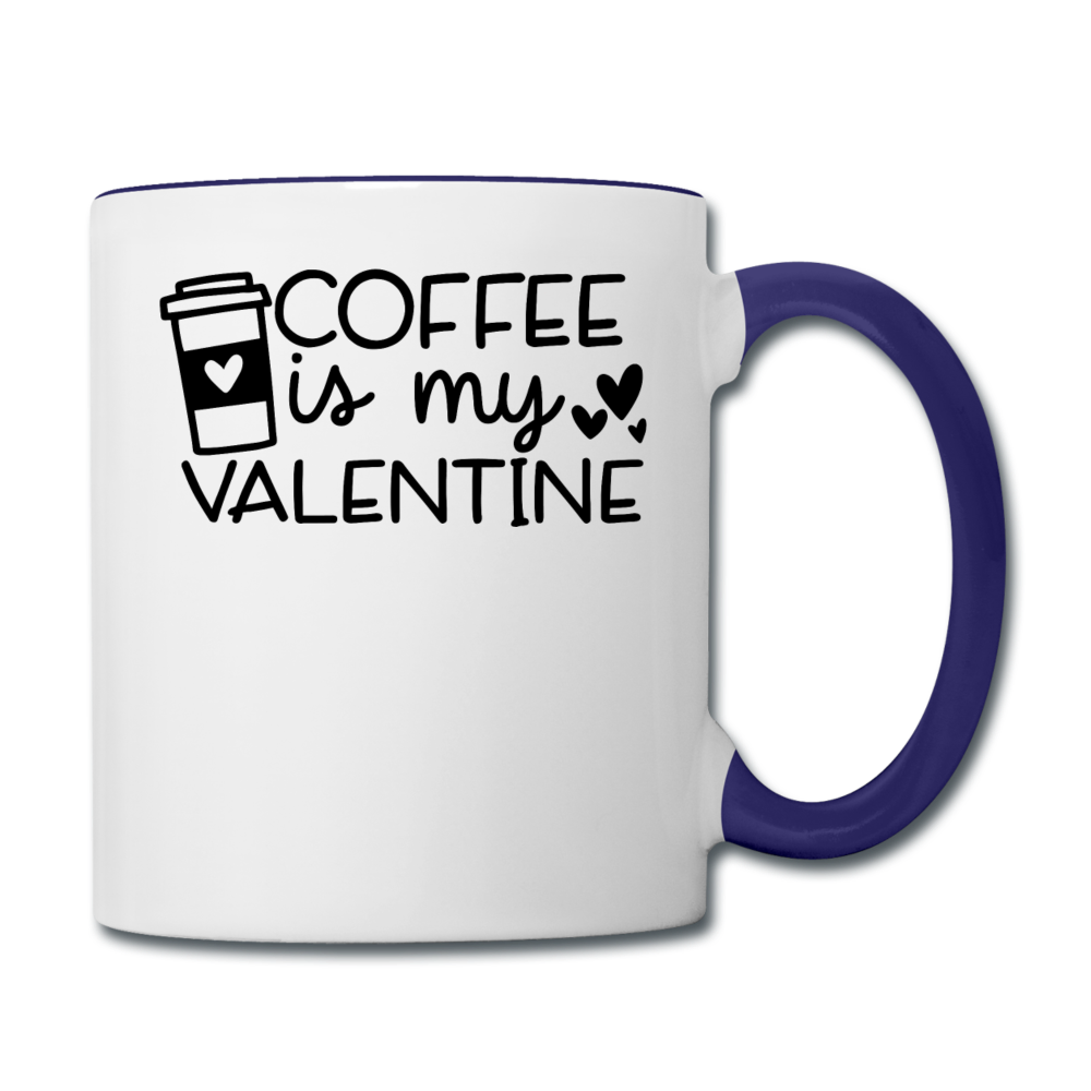 Coffee Is My Valentine v1 - Contrast Coffee Mug - white/cobalt blue