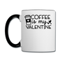 Coffee Is My Valentine v1 - Contrast Coffee Mug - white/black