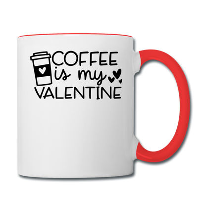 Coffee Is My Valentine v1 - Contrast Coffee Mug - white/red