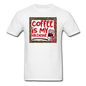 Coffee Is My Valentine v2 - Unisex Classic T-Shirt - white