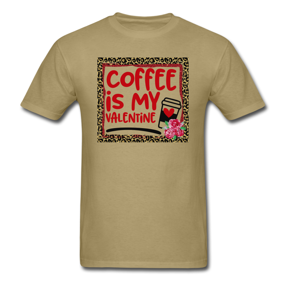 Coffee Is My Valentine v2 - Unisex Classic T-Shirt - khaki