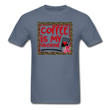 Coffee Is My Valentine v2 - Unisex Classic T-Shirt - denim