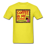 Coffee Is My Valentine v2 - Unisex Classic T-Shirt - yellow