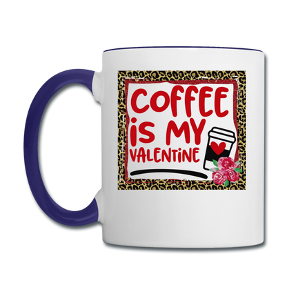 Coffee Is My Valentine v2 - Contrast Coffee Mug - white/cobalt blue