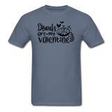 Donuts Are My Valentine v1 - Unisex Classic T-Shirt - denim