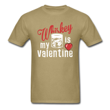 Whiskey Is My Valentine v1 - Unisex Classic T-Shirt - khaki