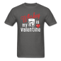 Whiskey Is My Valentine v1 - Unisex Classic T-Shirt - charcoal