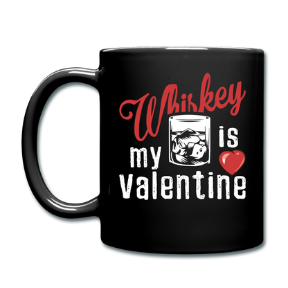 Whiskey Is My Valentine v1 - Full Color Mug - black