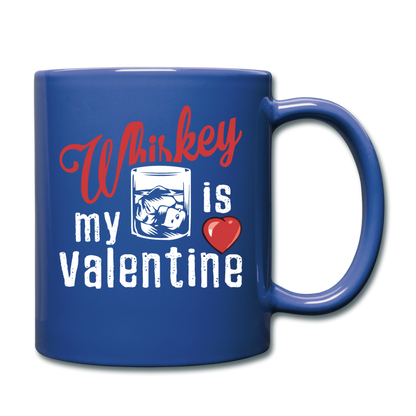 Whiskey Is My Valentine v1 - Full Color Mug - royal blue