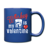 Whiskey Is My Valentine v1 - Full Color Mug - royal blue