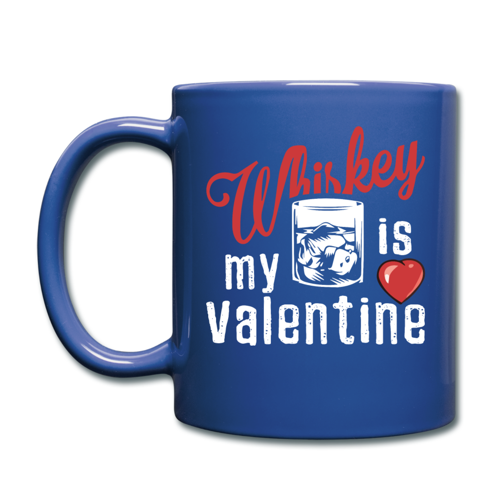 Whiskey Is My Valentine v1 - Full Color Mug - royal blue