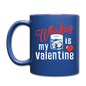 Whiskey Is My Valentine v1 - Full Color Mug - royal blue