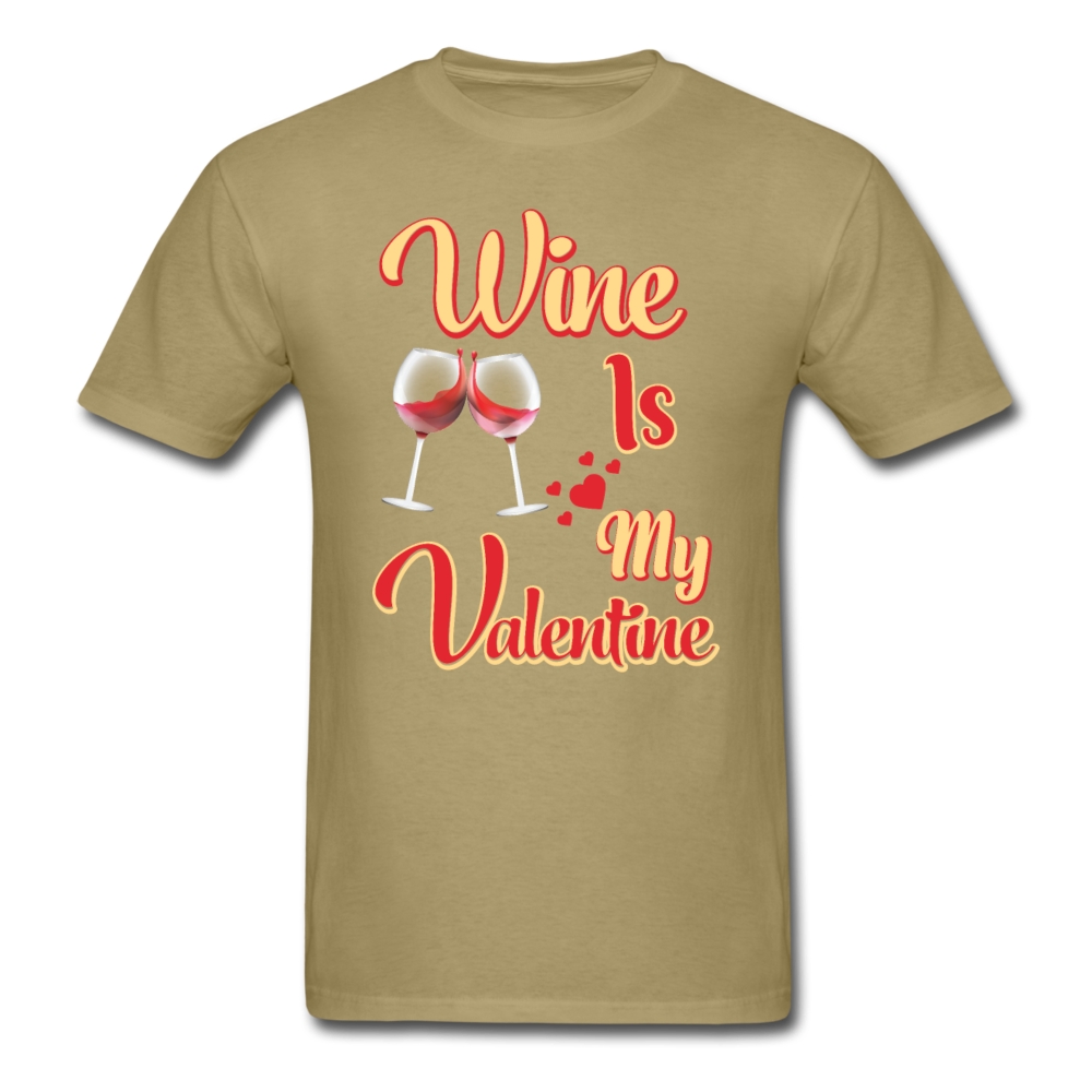 Wine Is My Valentine v1 - Unisex Classic T-Shirt - khaki