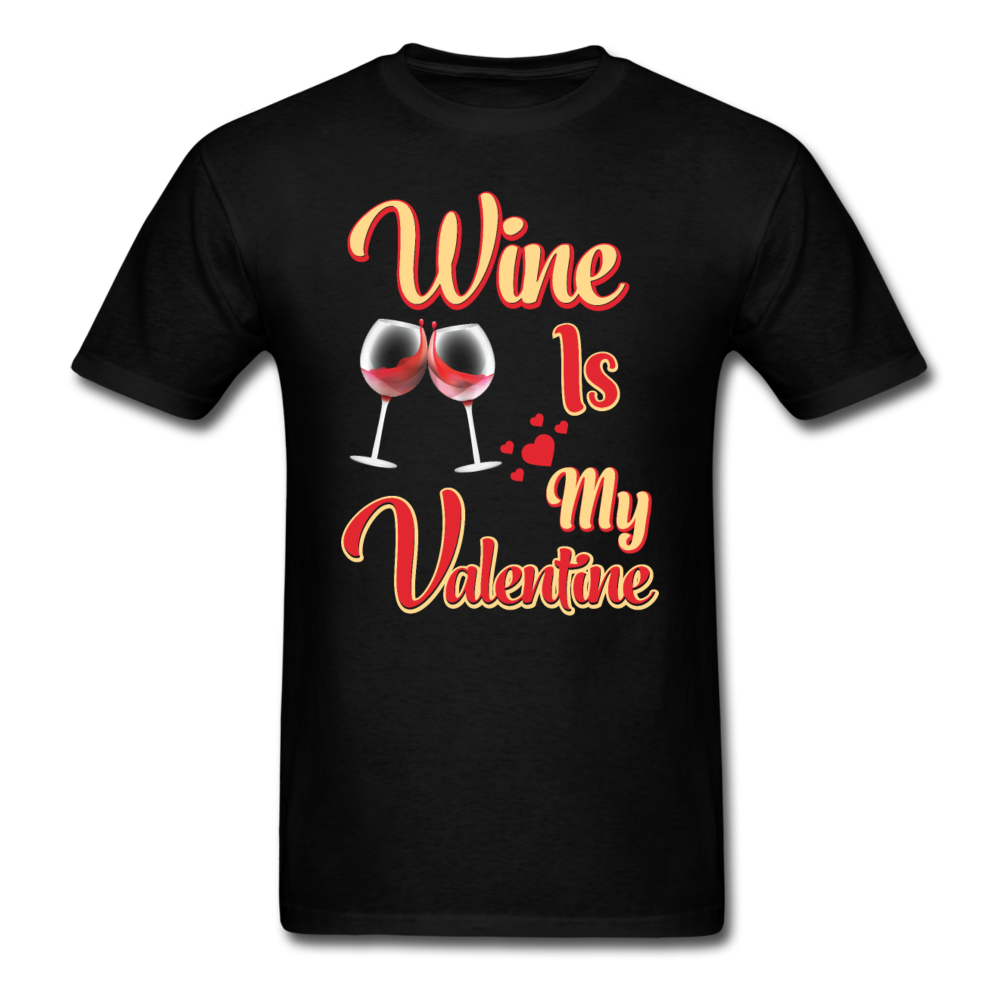 Wine Is My Valentine v1 - Unisex Classic T-Shirt - black