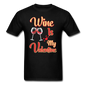 Wine Is My Valentine v1 - Unisex Classic T-Shirt - black