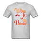 Wine Is My Valentine v1 - Unisex Classic T-Shirt - heather gray