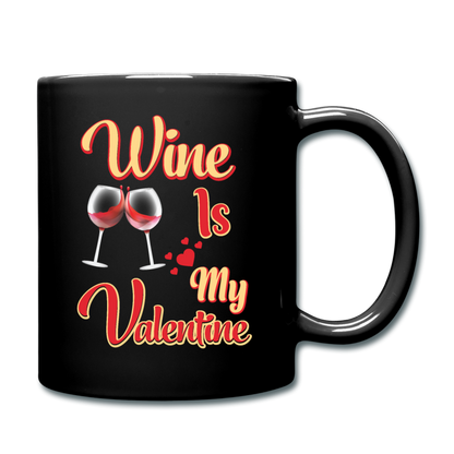 Wine Is My Valentine v1 - Full Color Mug - black