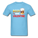 Beer Mine Valentine - Unisex Classic T-Shirt - aquatic blue