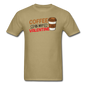 Coffee Is My Valentine v3 - Unisex Classic T-Shirt - khaki