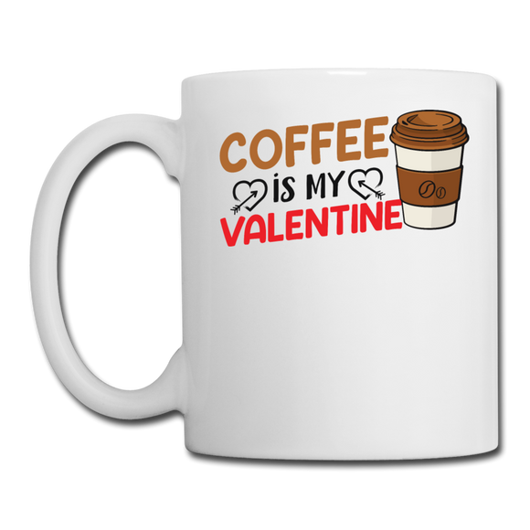 Coffee Is My Valentine v3 - Coffee/Tea Mug - white